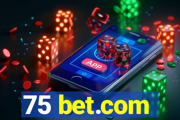 75 bet.com